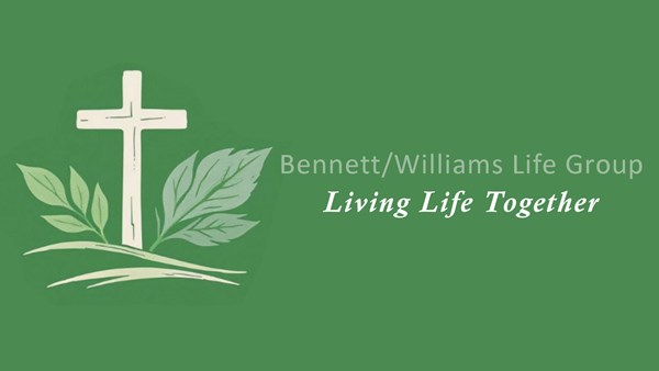 Cottonwood Creek Church - Bennett/Williams Life Group