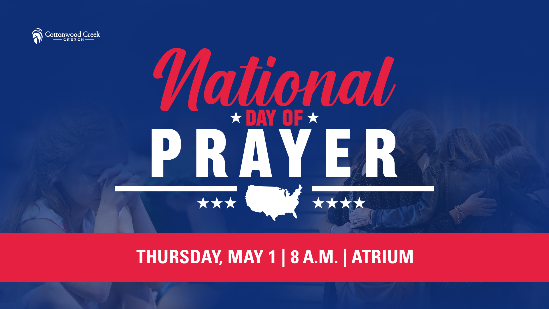 Cottonwood Creek Church - National Day of Prayer Service