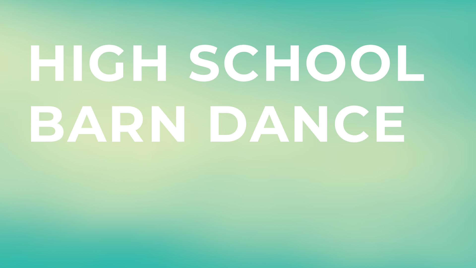 Cottonwood Creek Church - High School Barn Dance