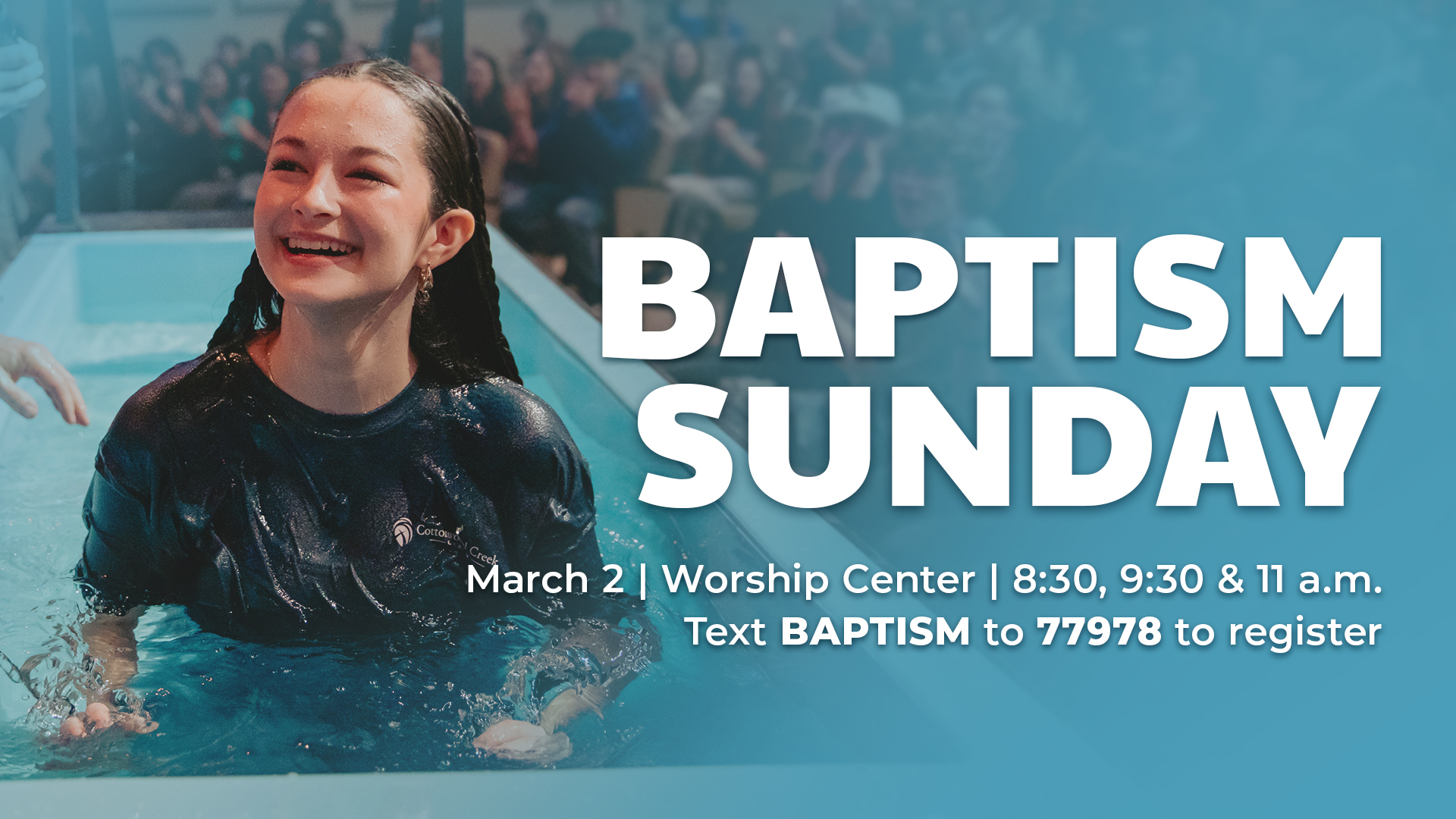 Cottonwood Creek Church - Baptism Sunday