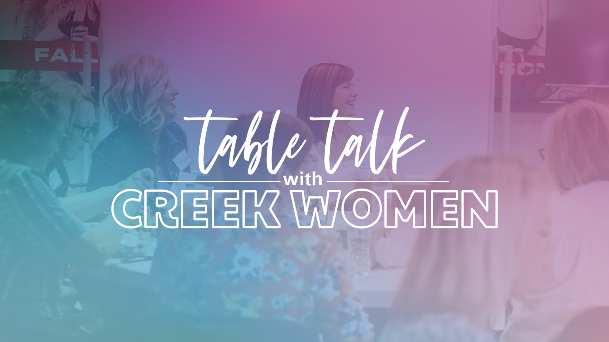Cottonwood Creek Church - Table Talk April